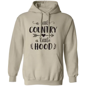 A Little Country A Little Hood Pullover Hoodie