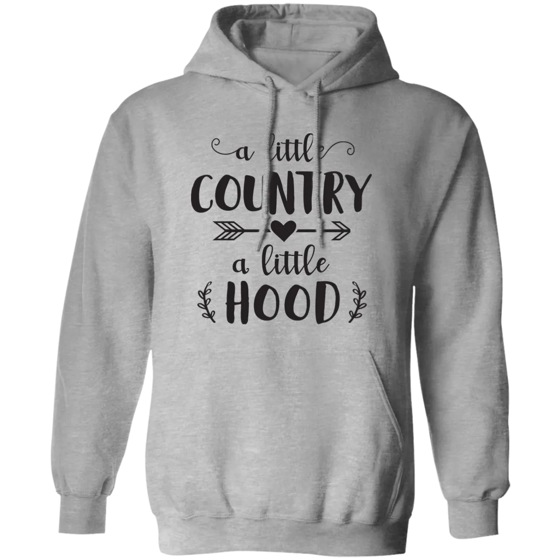 A Little Country A Little Hood Pullover Hoodie