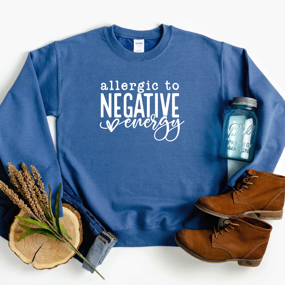 Allergic To Negative Energy - Sweatshirt