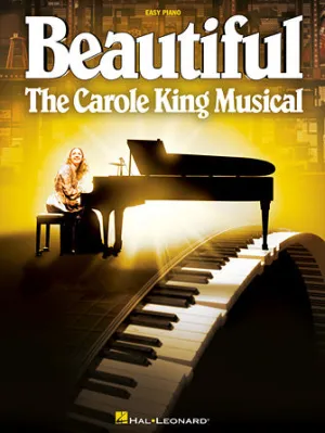 Beautiful: The Carole King Musical (Easy Piano)