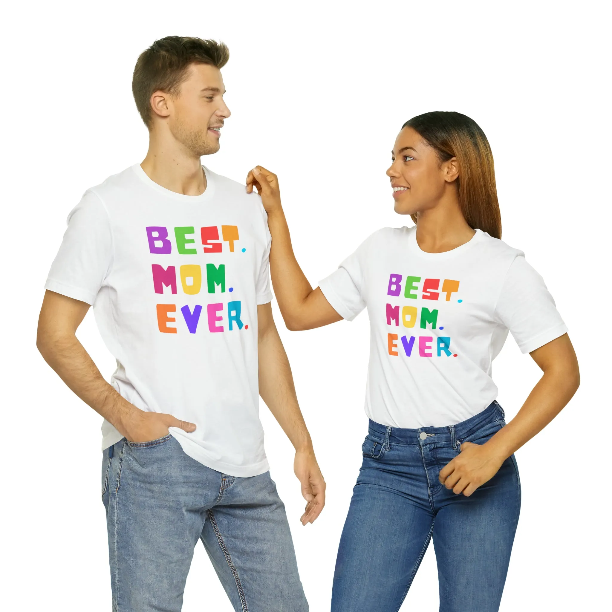 Best Mom Ever Colorful T-Shirt | Wonderful Mom Tee |  Bella Canvas 3001 Unisex |  Mother Short Sleeve Tshirt