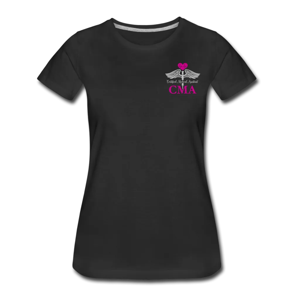 Certified Medical Assistant, CMA Women's Premium T-Shirt