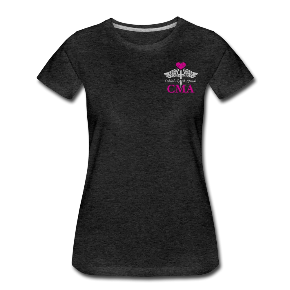 Certified Medical Assistant, CMA Women's Premium T-Shirt