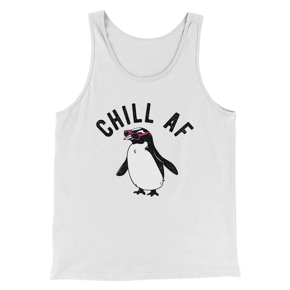 Chill AF Men/Unisex Tank