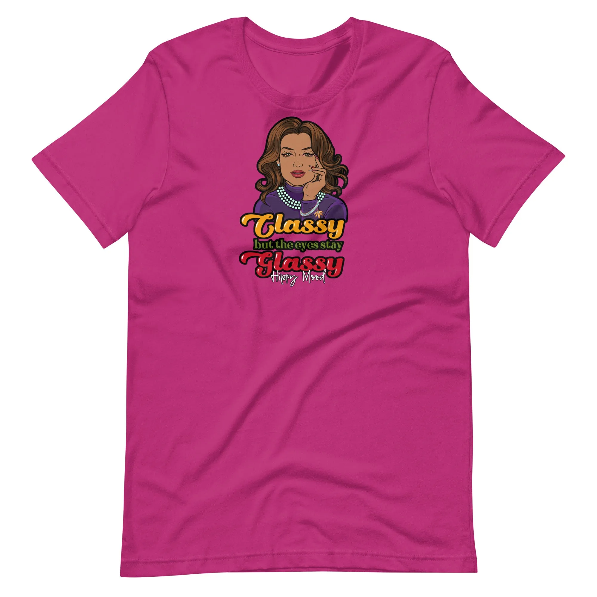 Classy But the Eyes Stay Glassy | Unisex t-shirt