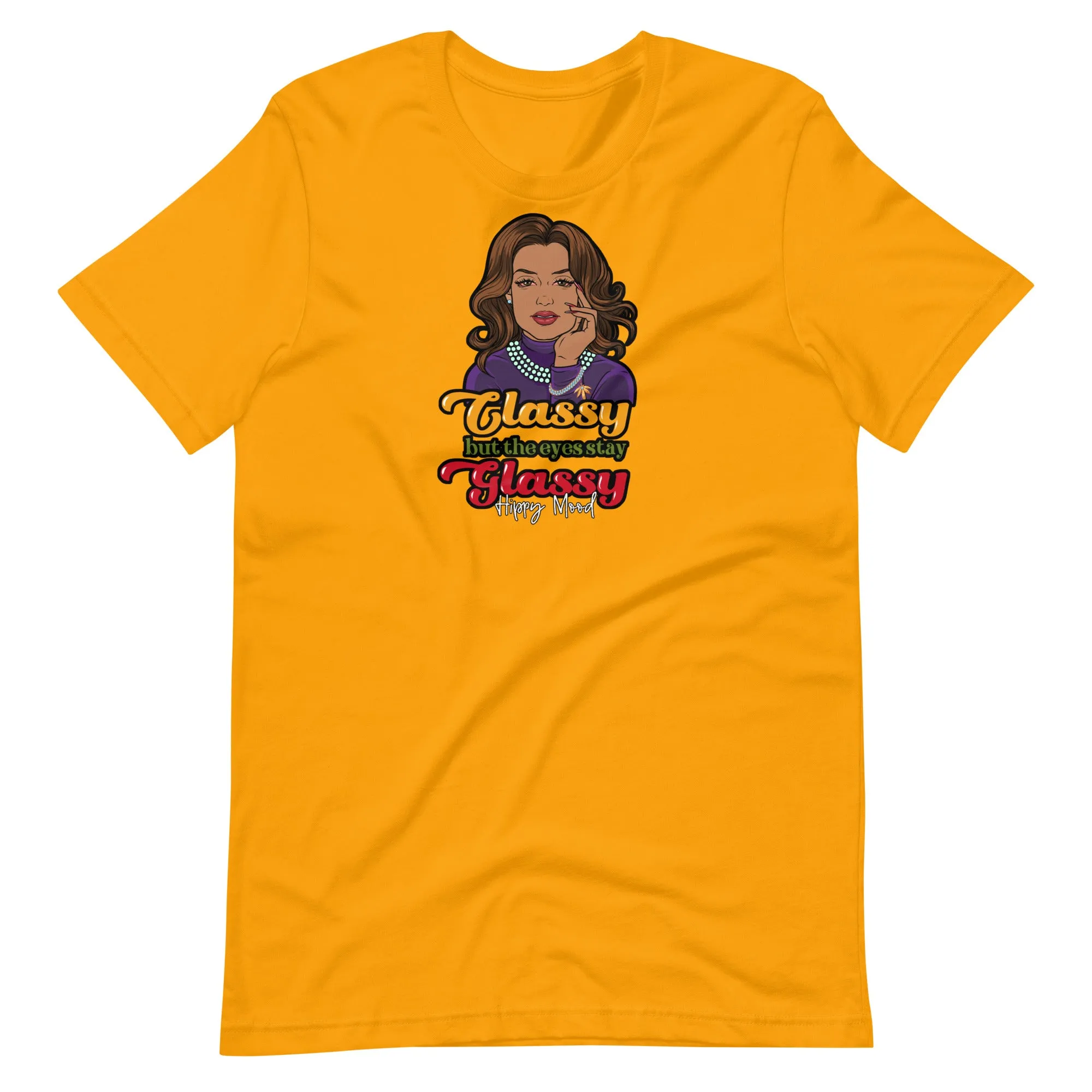 Classy But the Eyes Stay Glassy | Unisex t-shirt