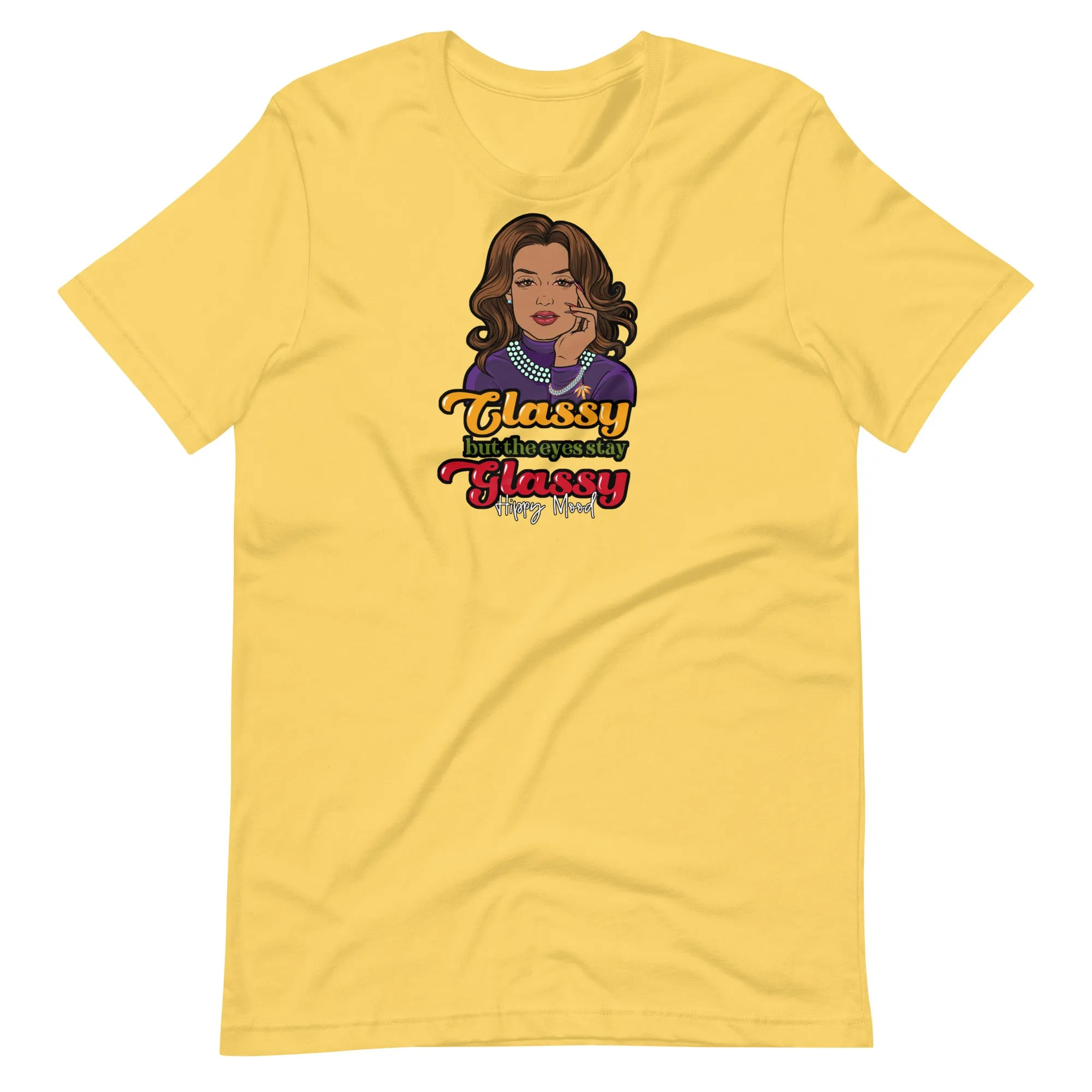 Classy But the Eyes Stay Glassy | Unisex t-shirt