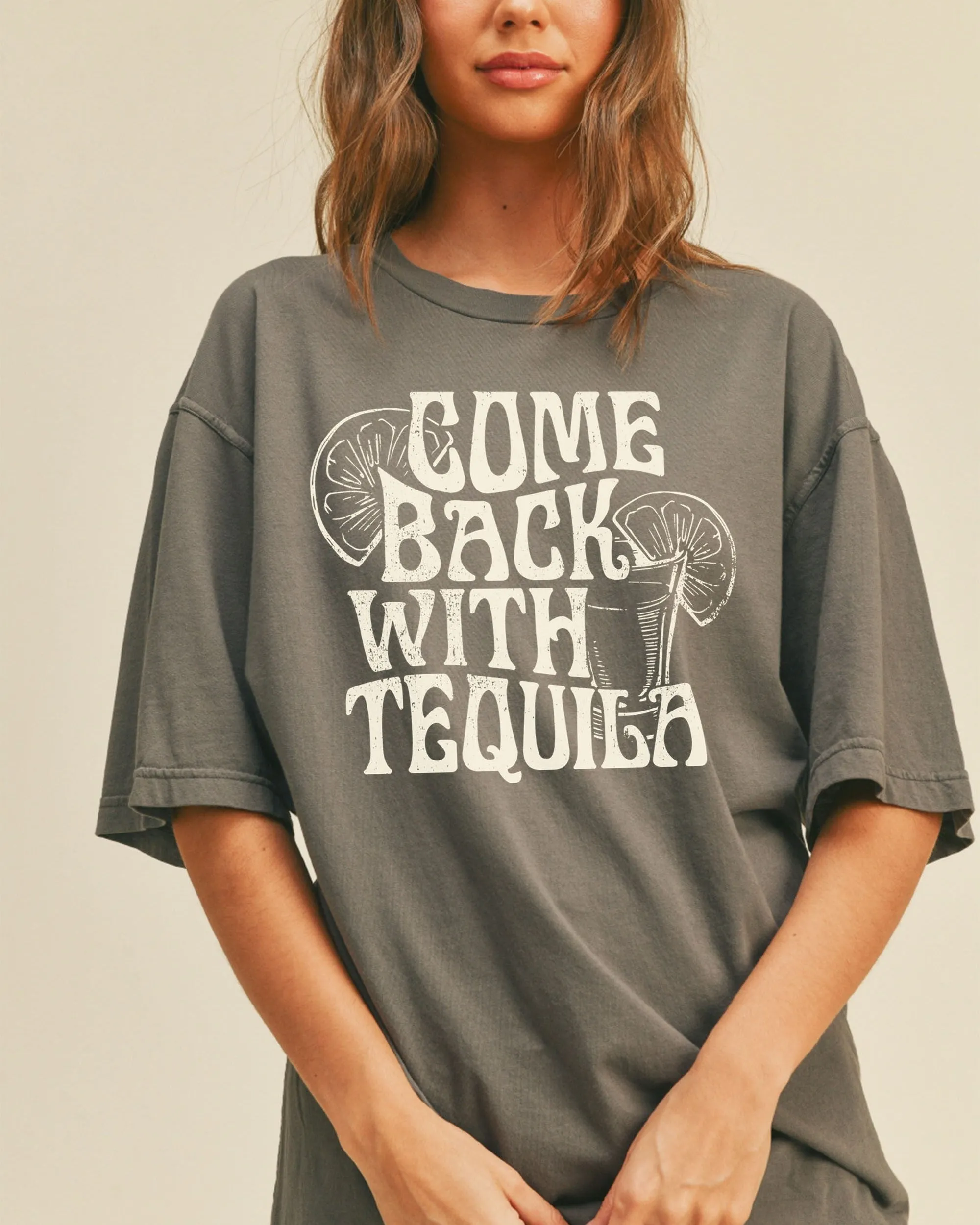 COME BACK WITH TEQUILA GRAPHIC TEE