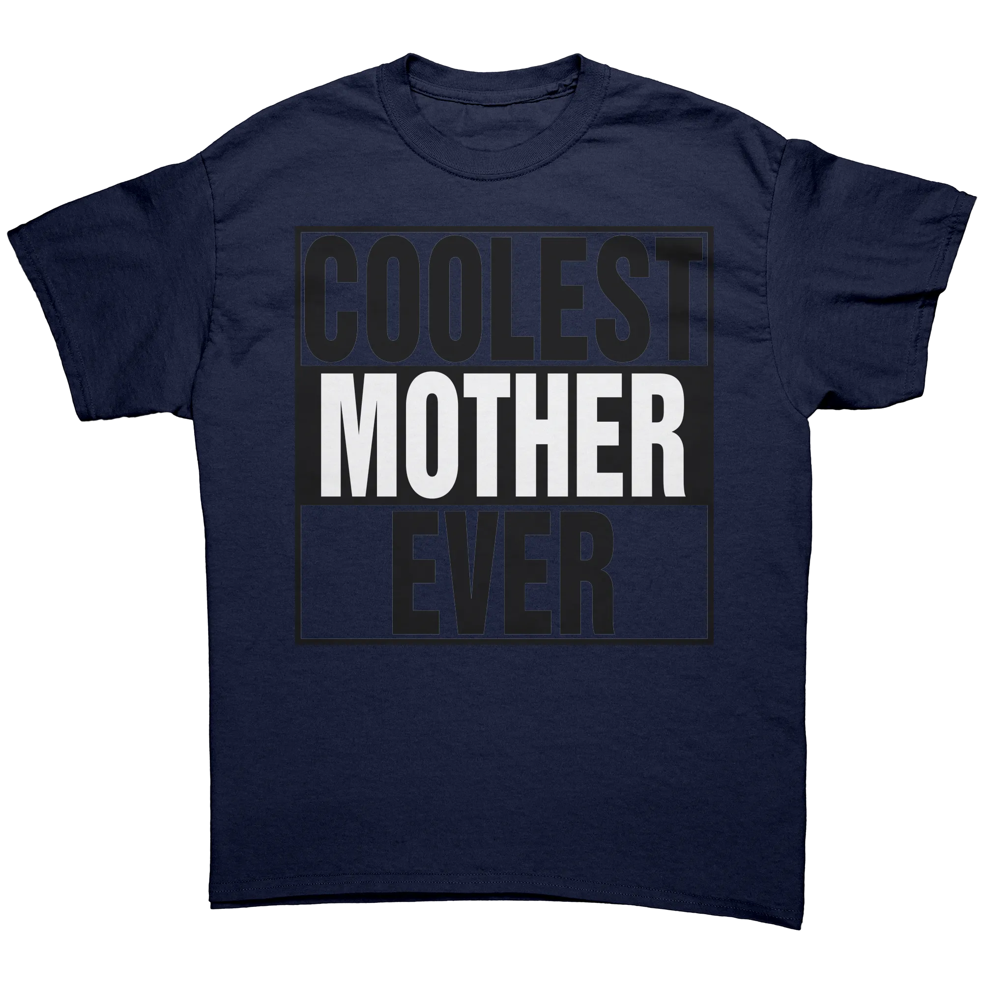 Coolest Mother Ever Shirt, Mother Shirt, Mom Shirt, Mama Shirt, Gift For Mom T-Shirt, Womens Clothing, Family Shirt Mothers Day Gift For Her