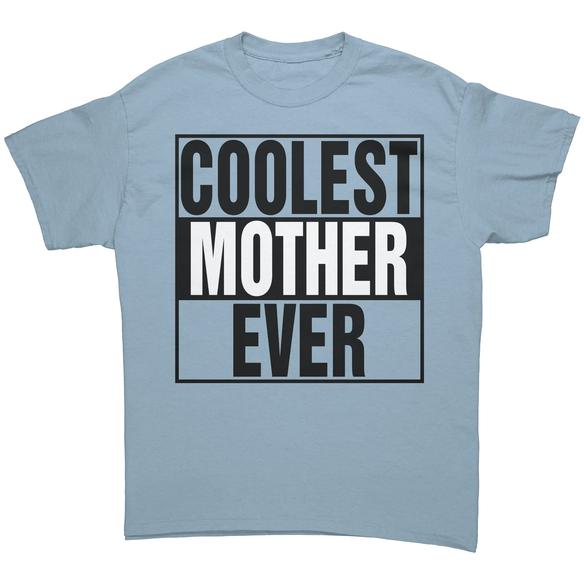 Coolest Mother Ever Shirt, Mother Shirt, Mom Shirt, Mama Shirt, Gift For Mom T-Shirt, Womens Clothing, Family Shirt Mothers Day Gift For Her