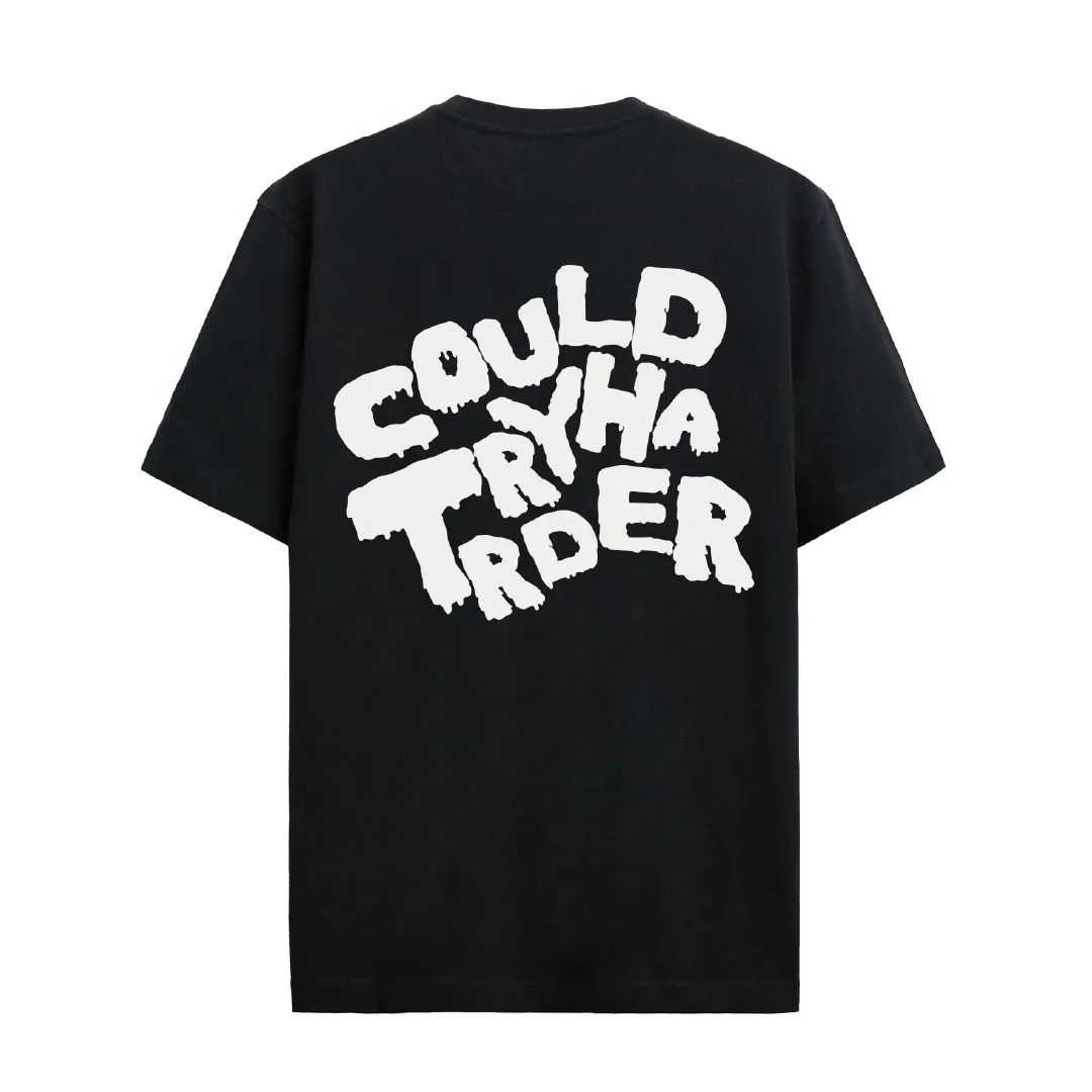 Could Try Harder: You Melt T-shirt