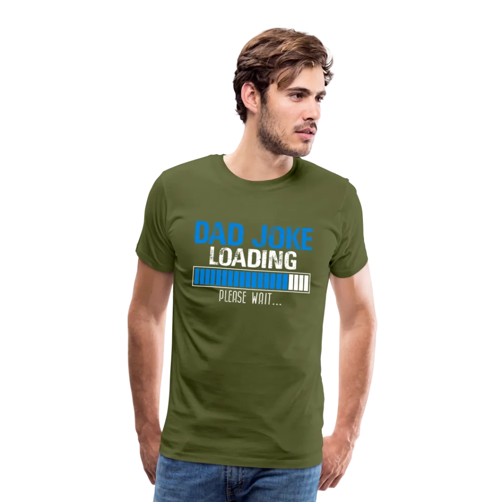 Dad Joke Loading Men's Premium T-Shirt (CK1044)