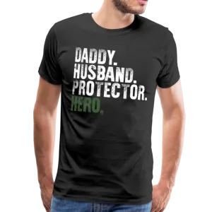 Daddy Husband Protector Hero Men's Premium T-Shirt (Ck1491)