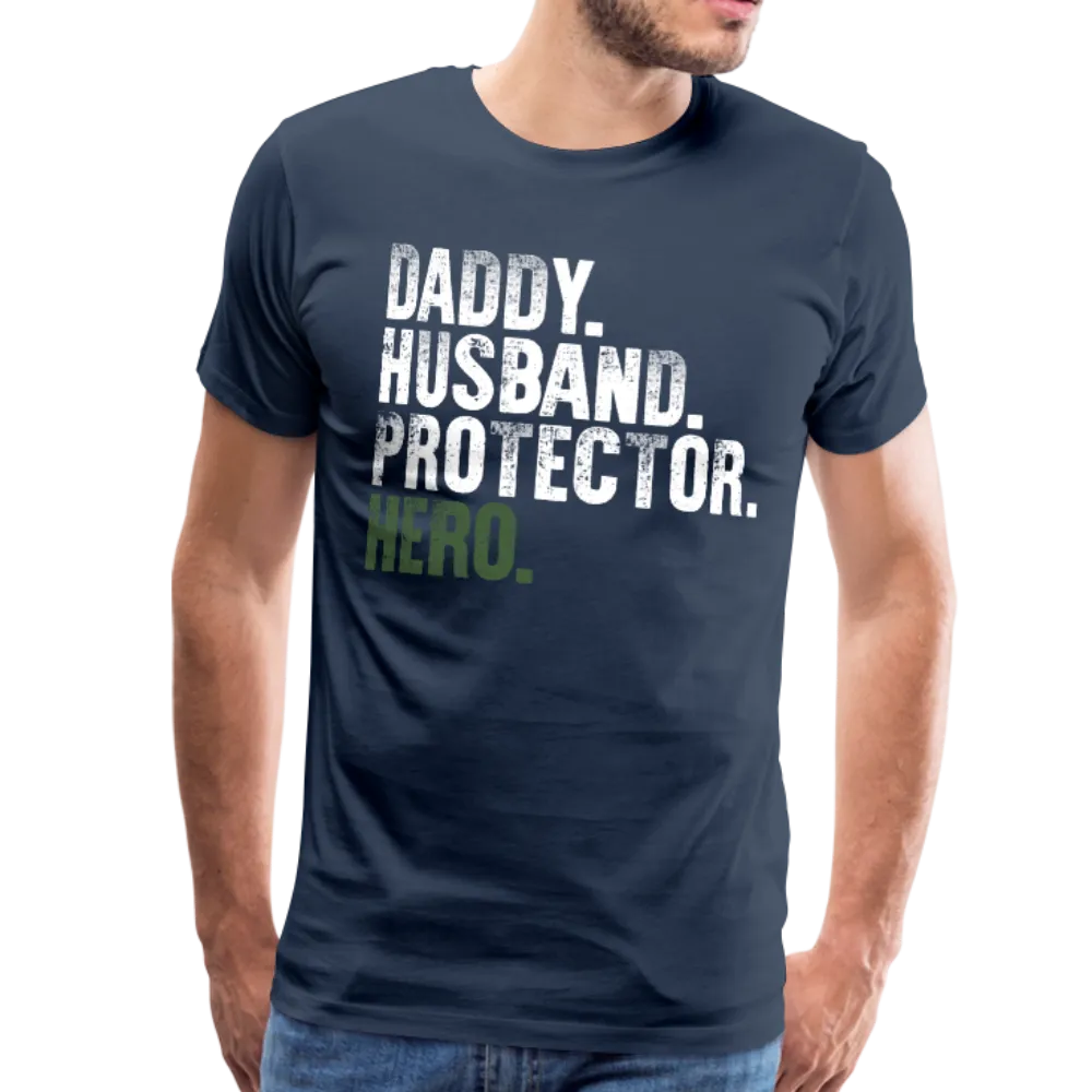 Daddy Husband Protector Hero Men's Premium T-Shirt (Ck1491)