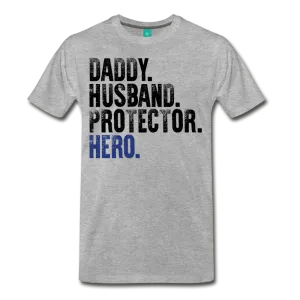 Daddy Husband Protector Hero Men's Premium T-Shirt (CK1493)