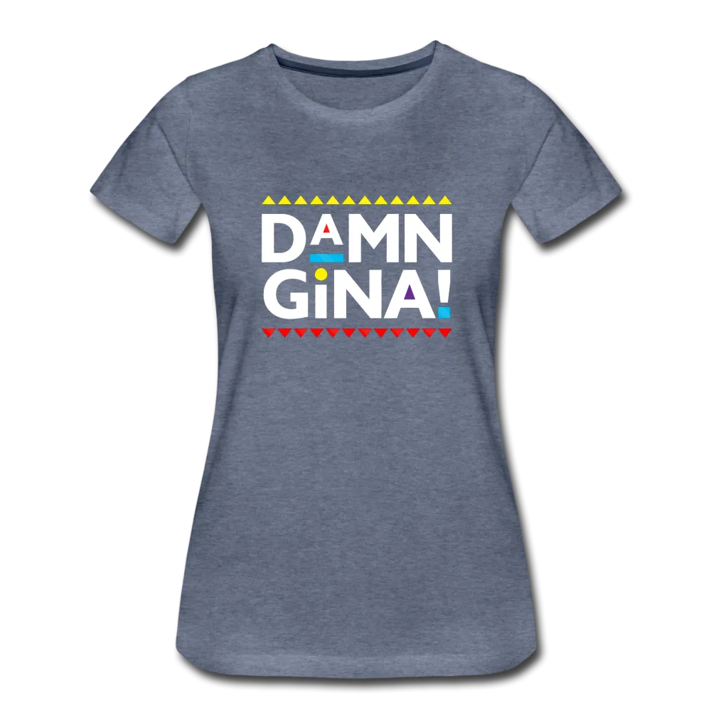 Damn Gina Funny Martin Women’s Premium T-shirt
