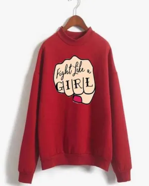 Fight Like a Printed Sweat Shirt For womens 782