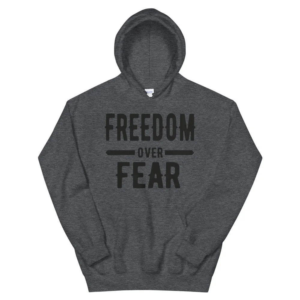 Freedom over Fear Unisex Hoodie