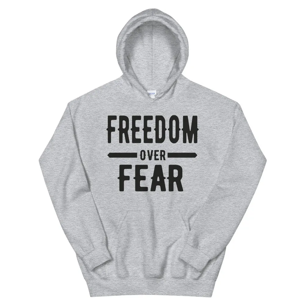 Freedom over Fear Unisex Hoodie