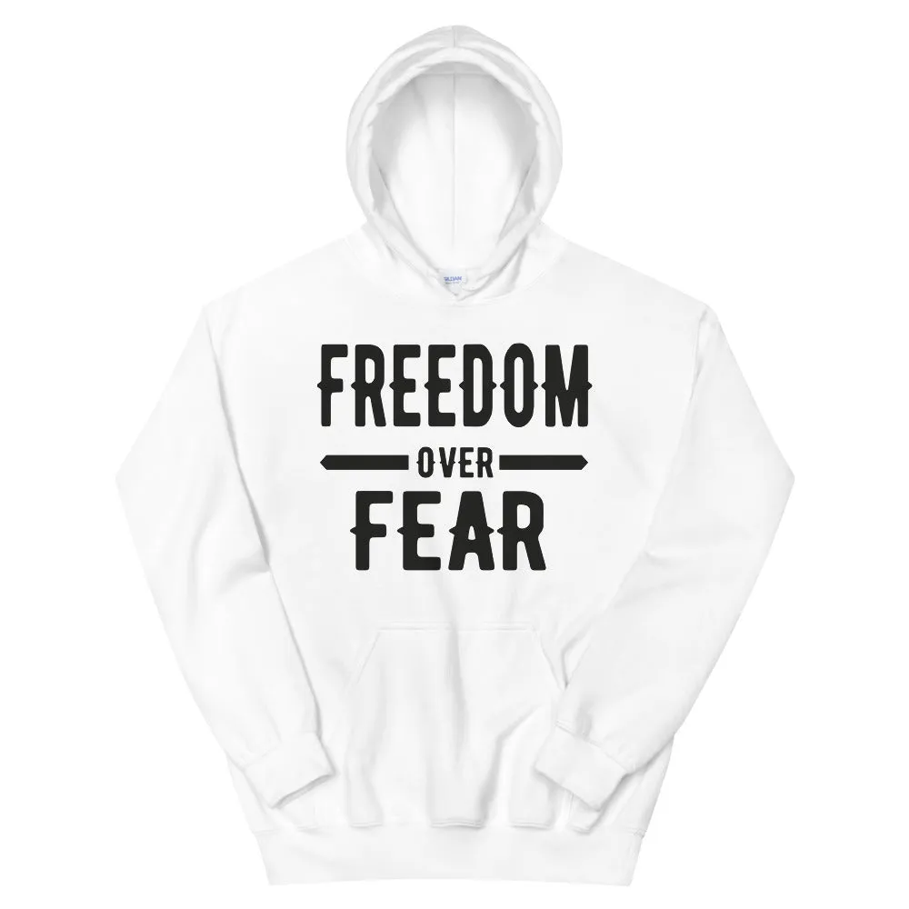 Freedom over Fear Unisex Hoodie