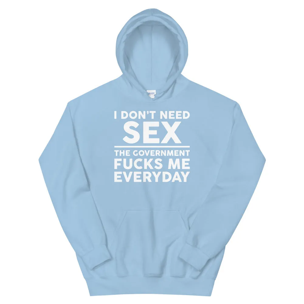 Government F**ks me Everyday Unisex Hoodie