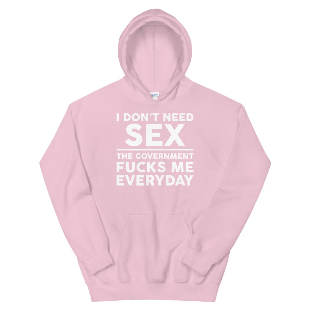 Government F**ks me Everyday Unisex Hoodie