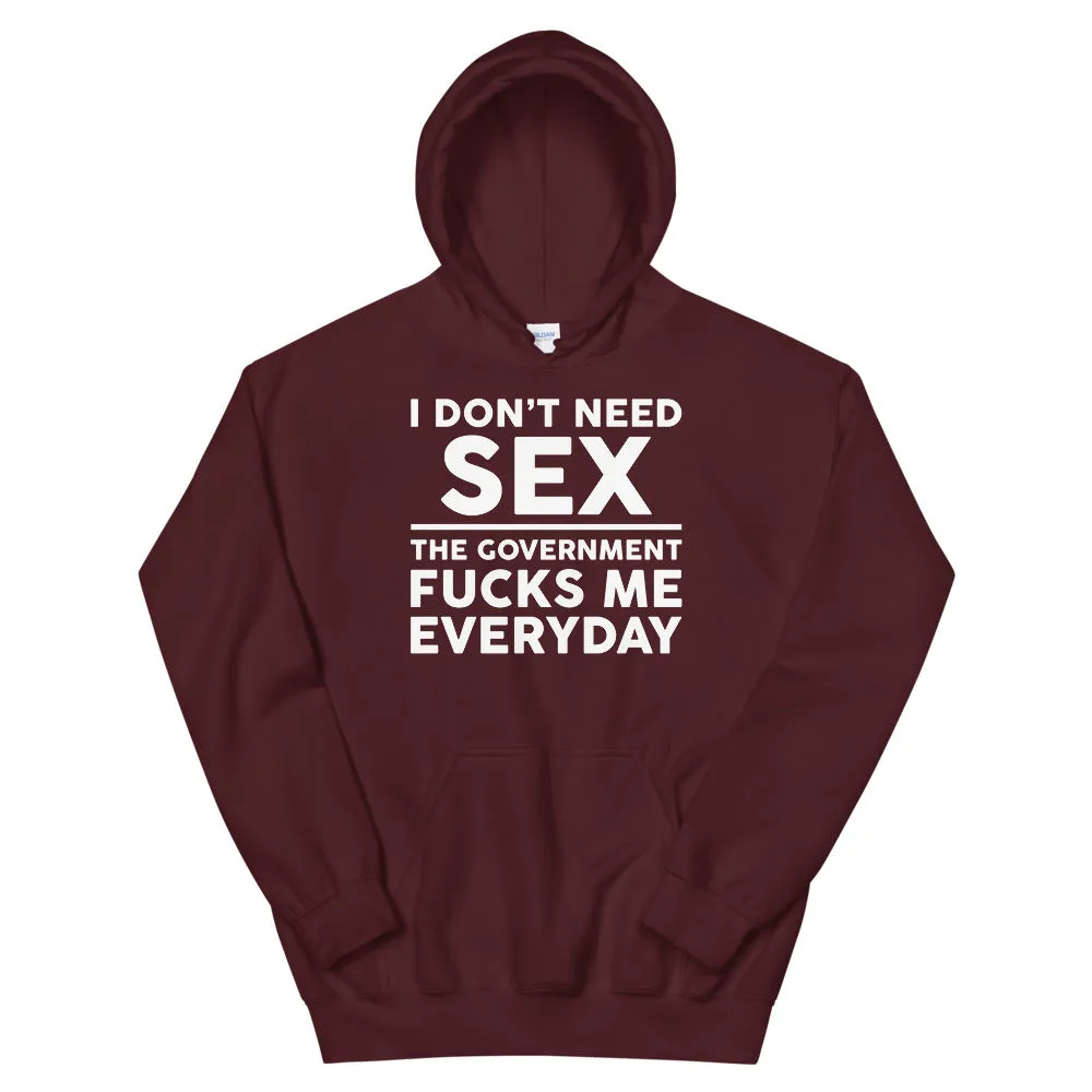Government F**ks me Everyday Unisex Hoodie