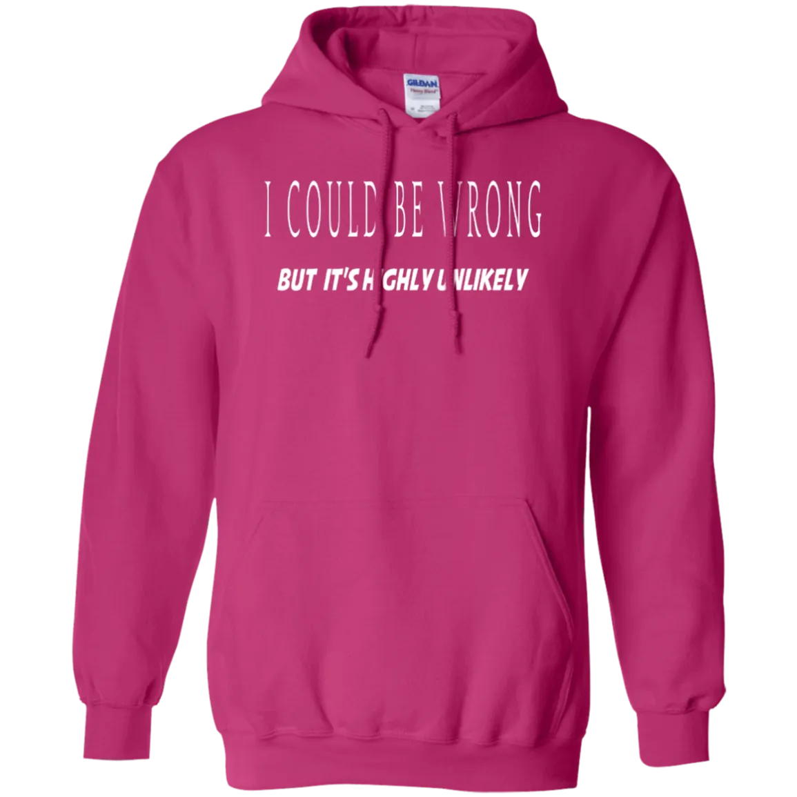 Hoodie-I Could Be Wrong, Highly Unlikely-Black