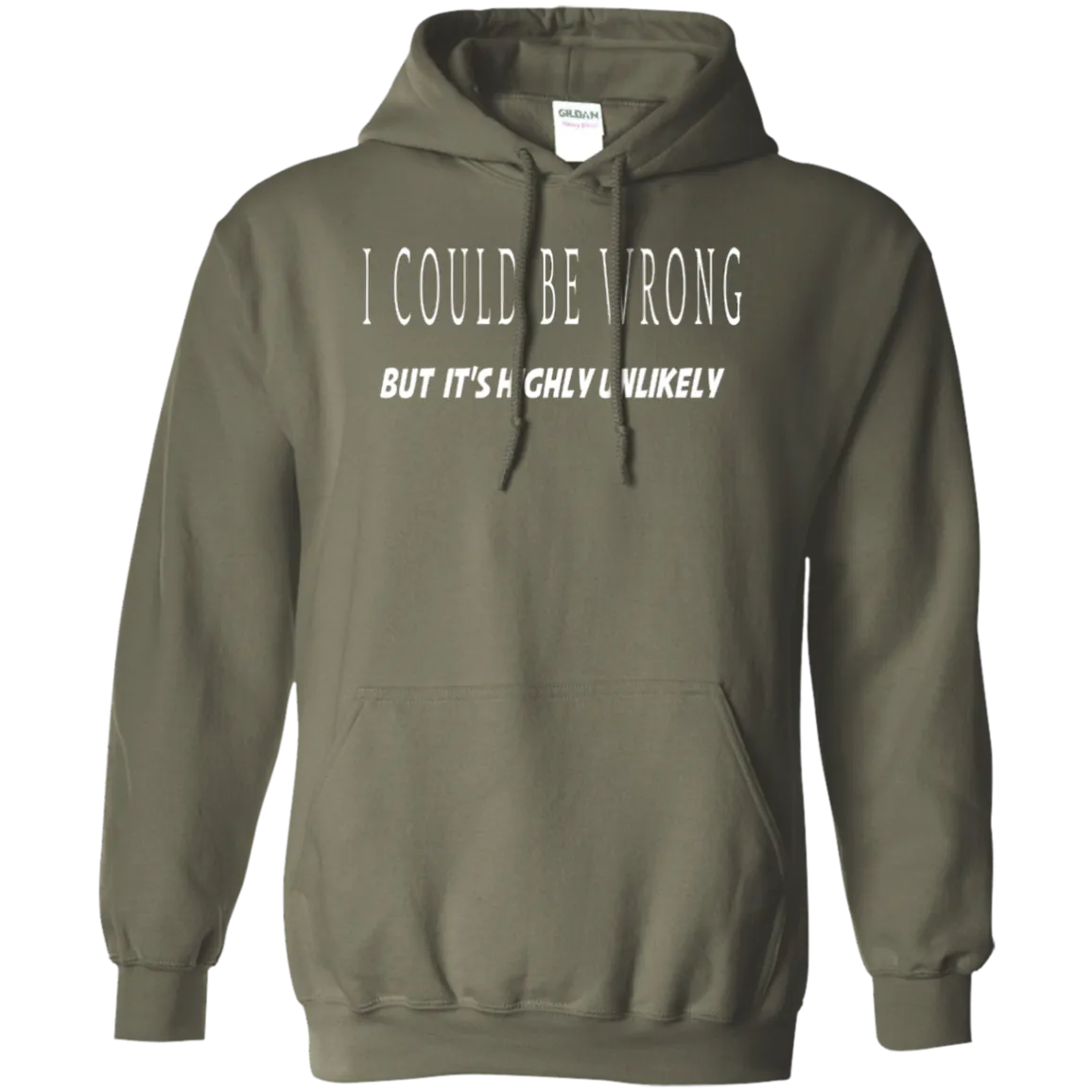 Hoodie-I Could Be Wrong, Highly Unlikely-Black
