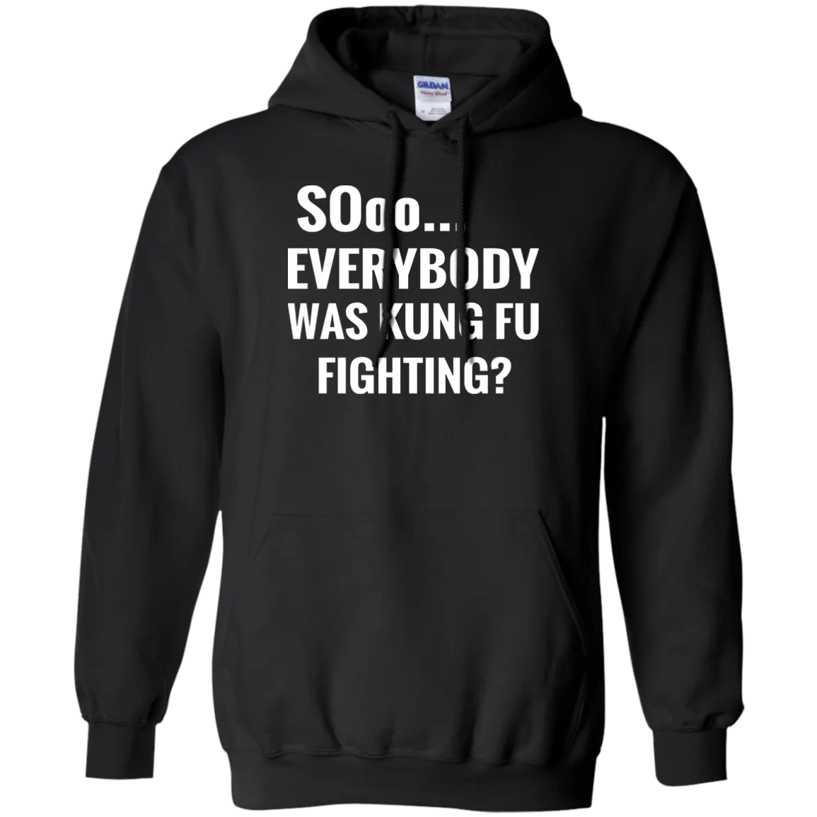 Hoodie-Sooo Everybody Was Kung Fu Fighting-Black