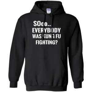 Hoodie-Sooo Everybody Was Kung Fu Fighting-Black