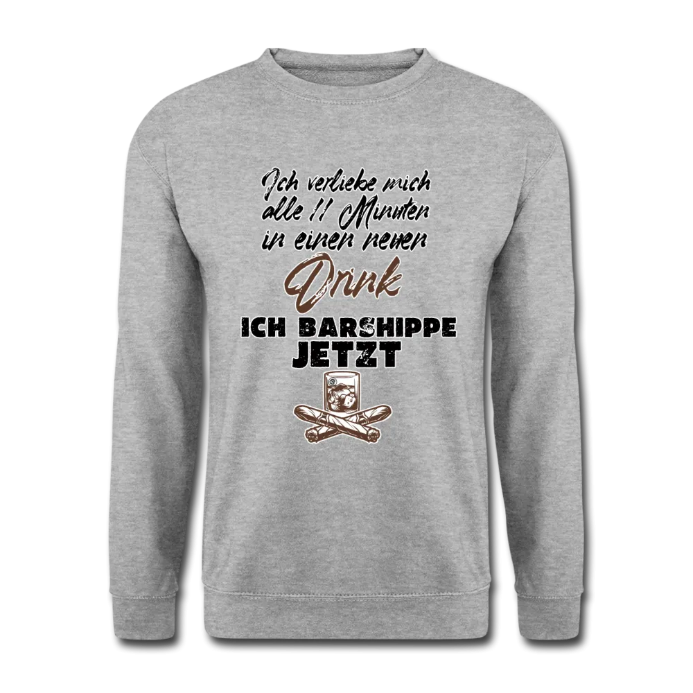 Ich verliebe mich alle 11 Minuten in einen neuen Drink - Pullover