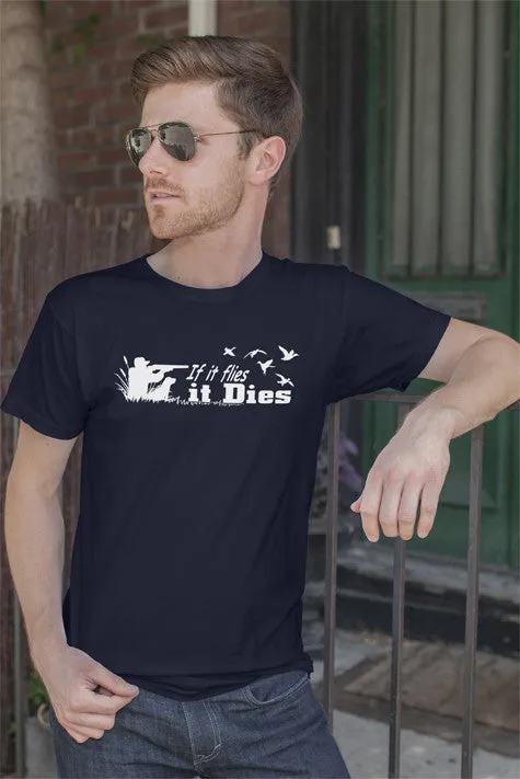 If it flies it Dies (Men)