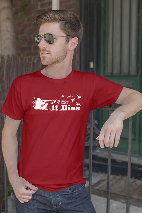If it flies it Dies (Men)