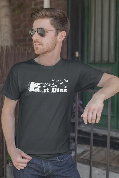 If it flies it Dies (Men)