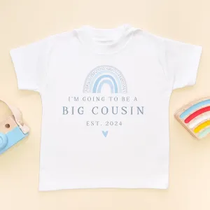 I'm Going To Be a Big Cousin Blue Rainbow Personalised Toddler & Kids T Shirt