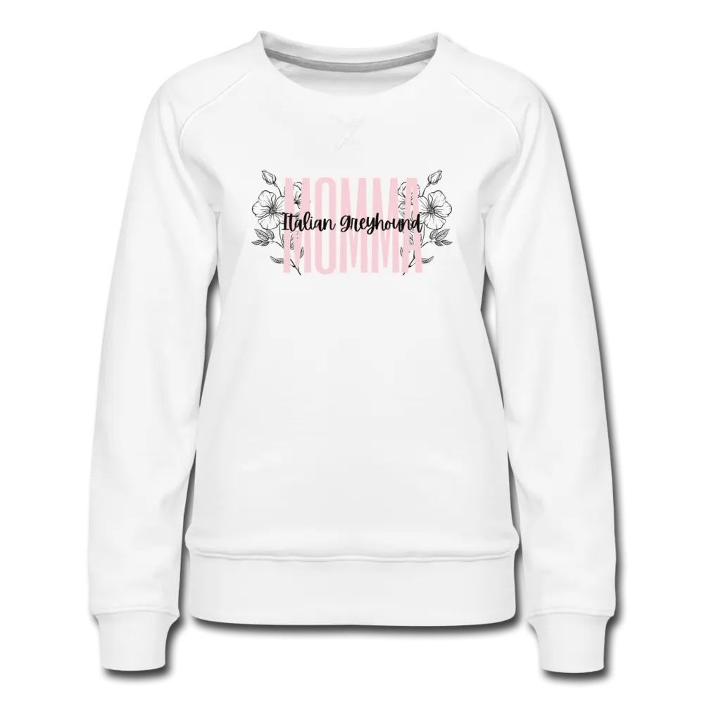 Italian Greyhound Momma Floral Women’s Premium Sweatshirt