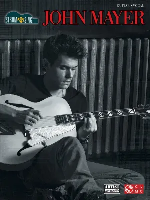 JOHN MAYER STRUM & SING CHORDS & LYRICS