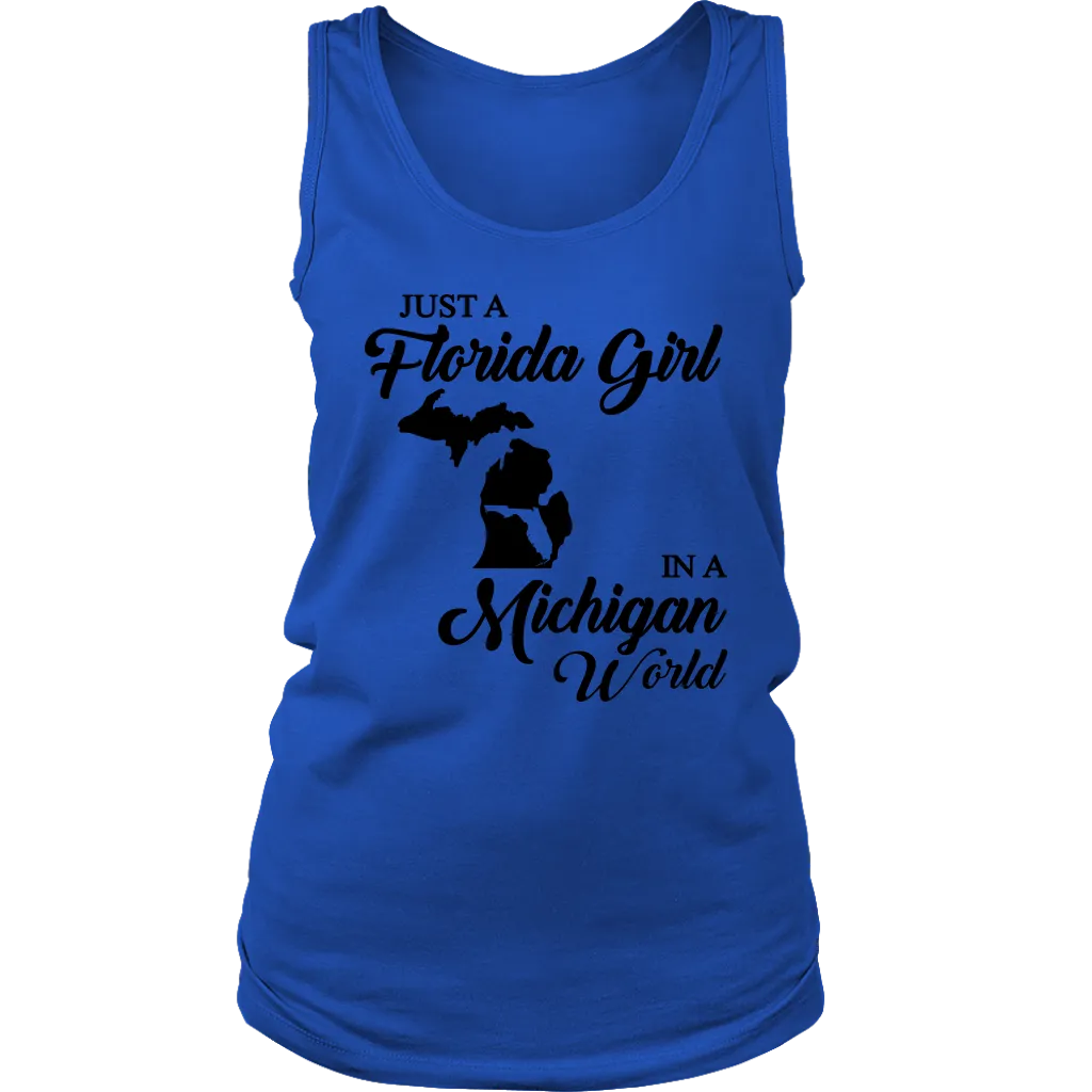 Just A Florida Girl In A Michigan World T-Shirt
