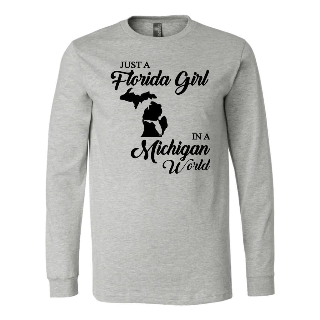 Just A Florida Girl In A Michigan World T-Shirt