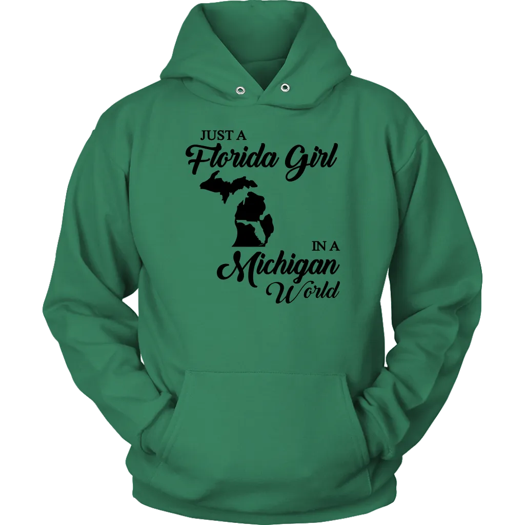 Just A Florida Girl In A Michigan World T-Shirt