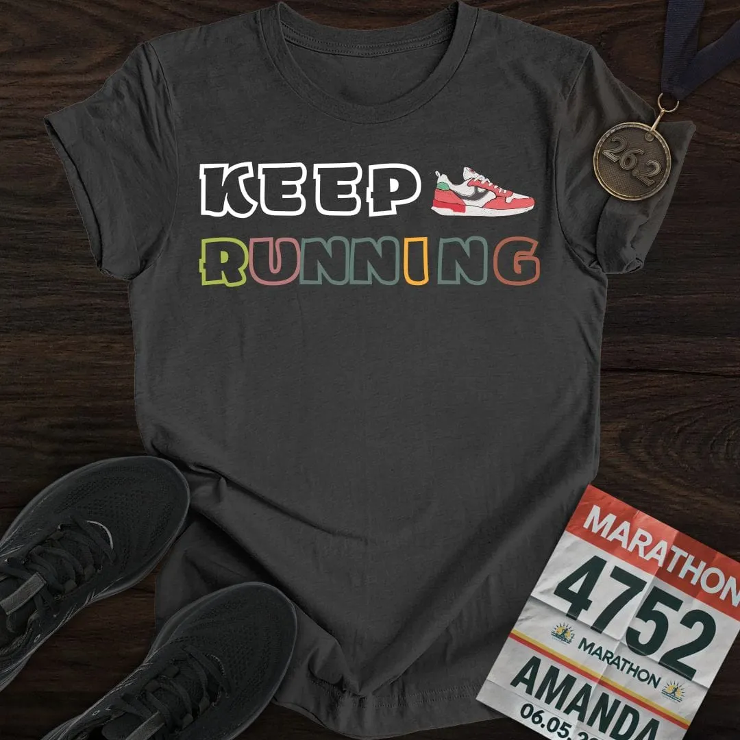 Keep Running T-Shirt