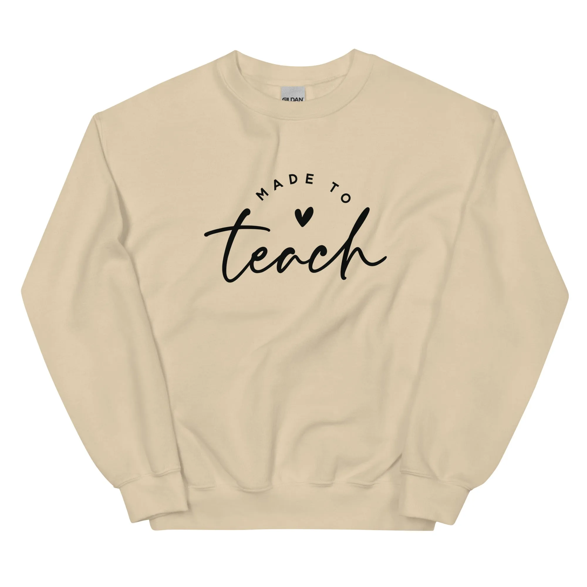 Made To Teach - Sweatshirt