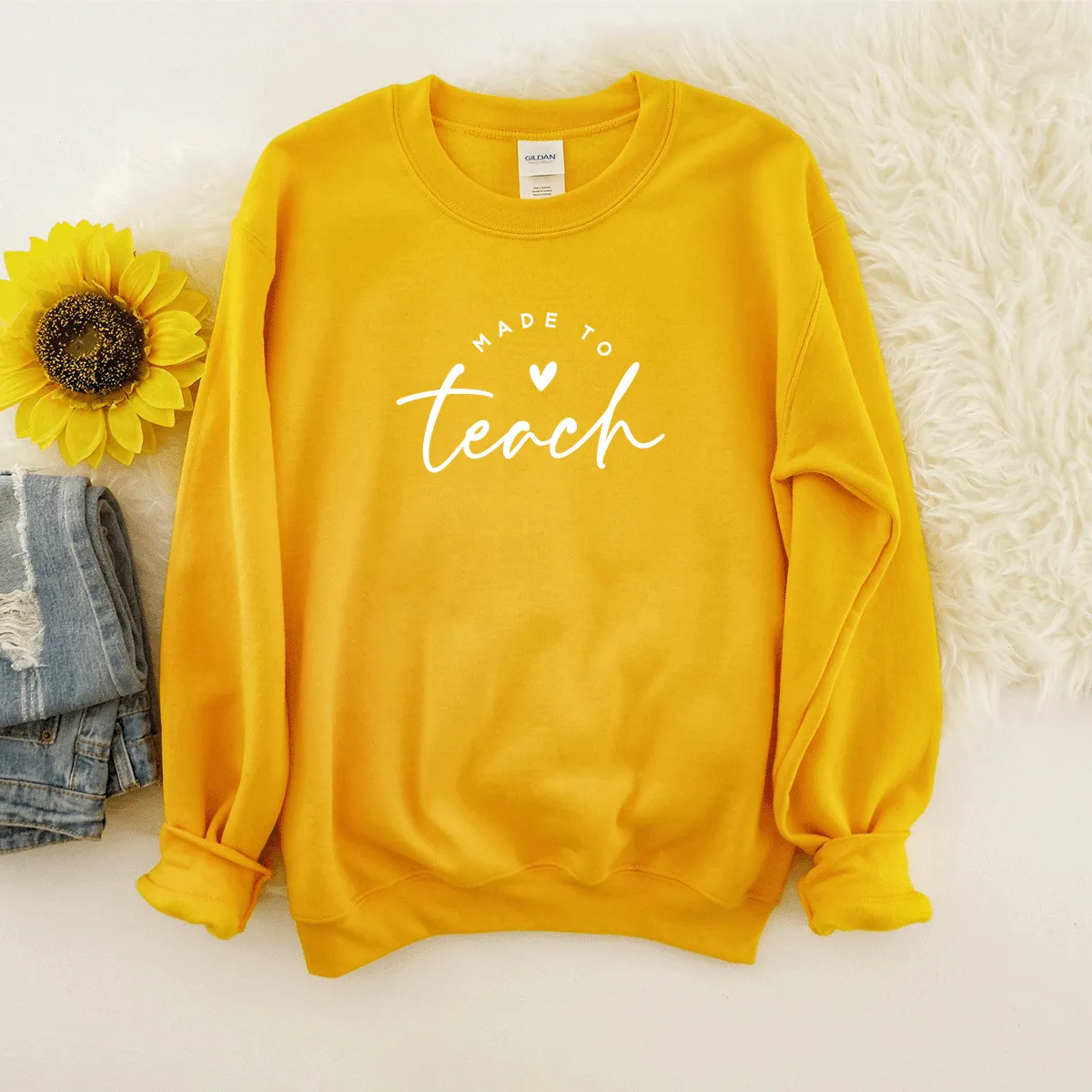 Made To Teach - Sweatshirt