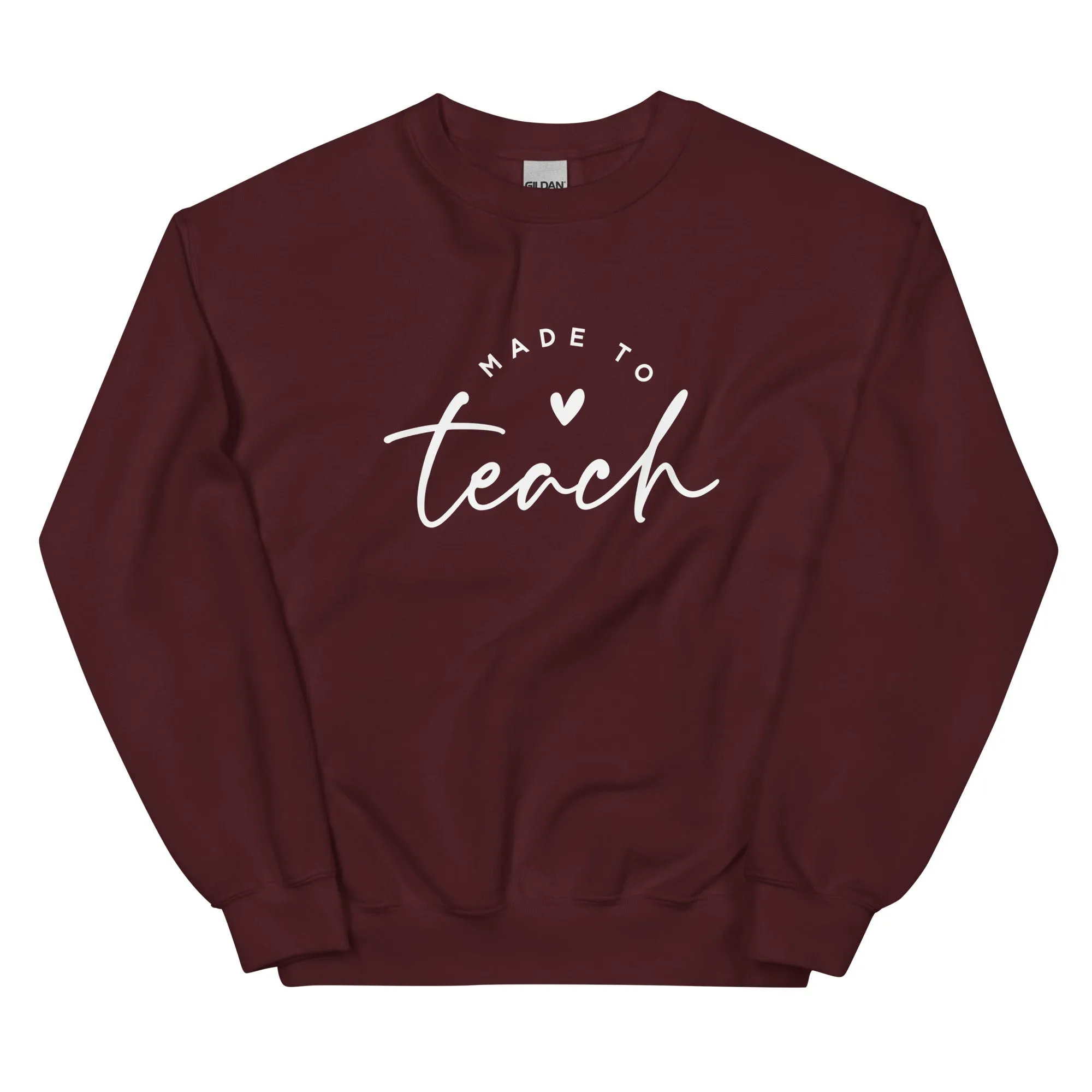 Made To Teach - Sweatshirt