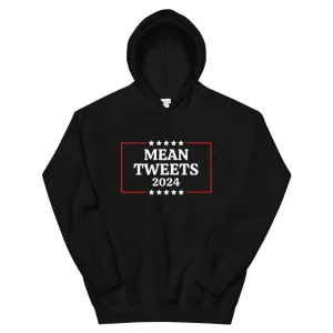 Mean Tweets 2024 Unisex Hoodie