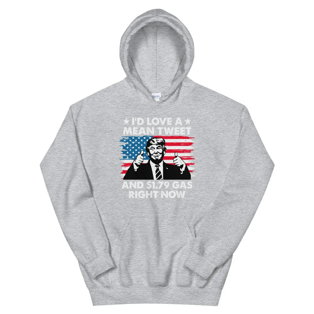 Mean Tweets and Cheap Gas Unisex Hoodie