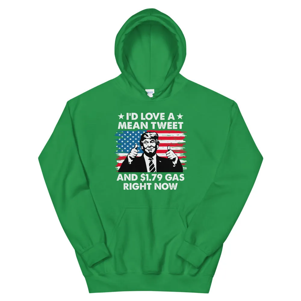 Mean Tweets and Cheap Gas Unisex Hoodie