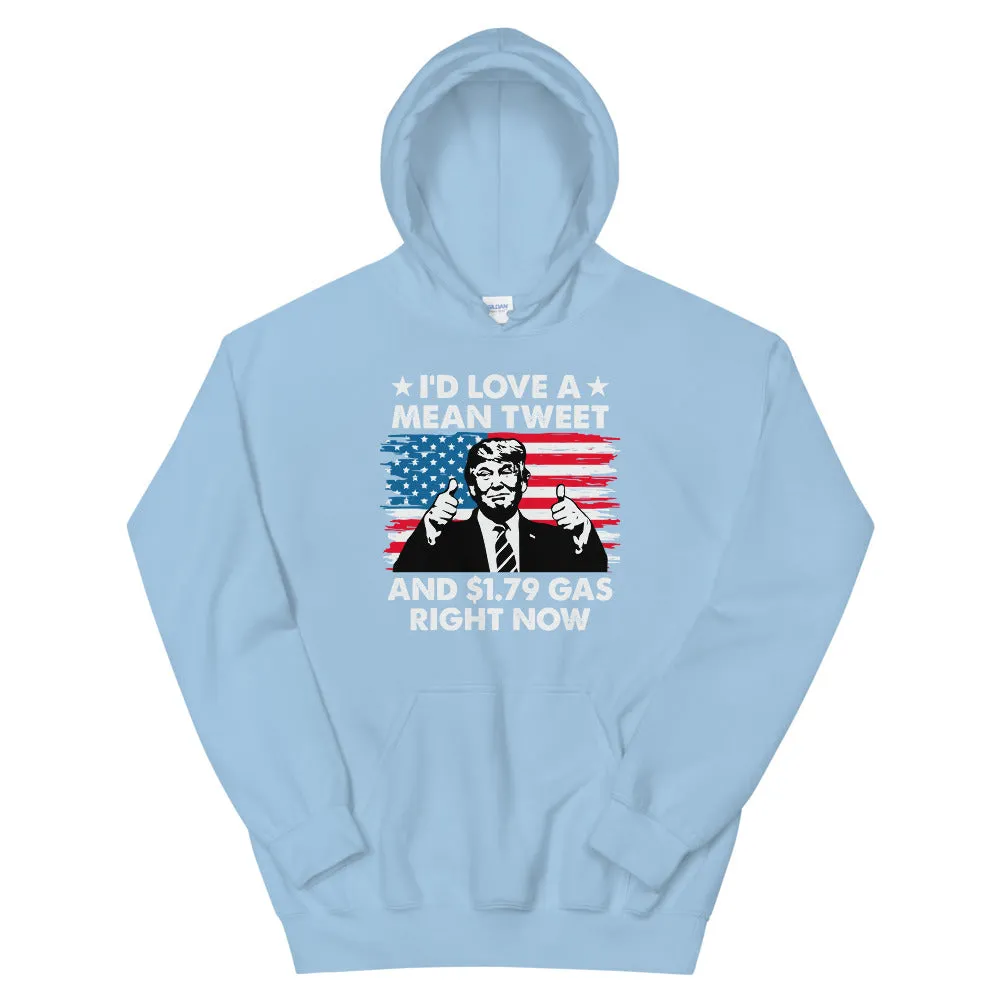 Mean Tweets and Cheap Gas Unisex Hoodie