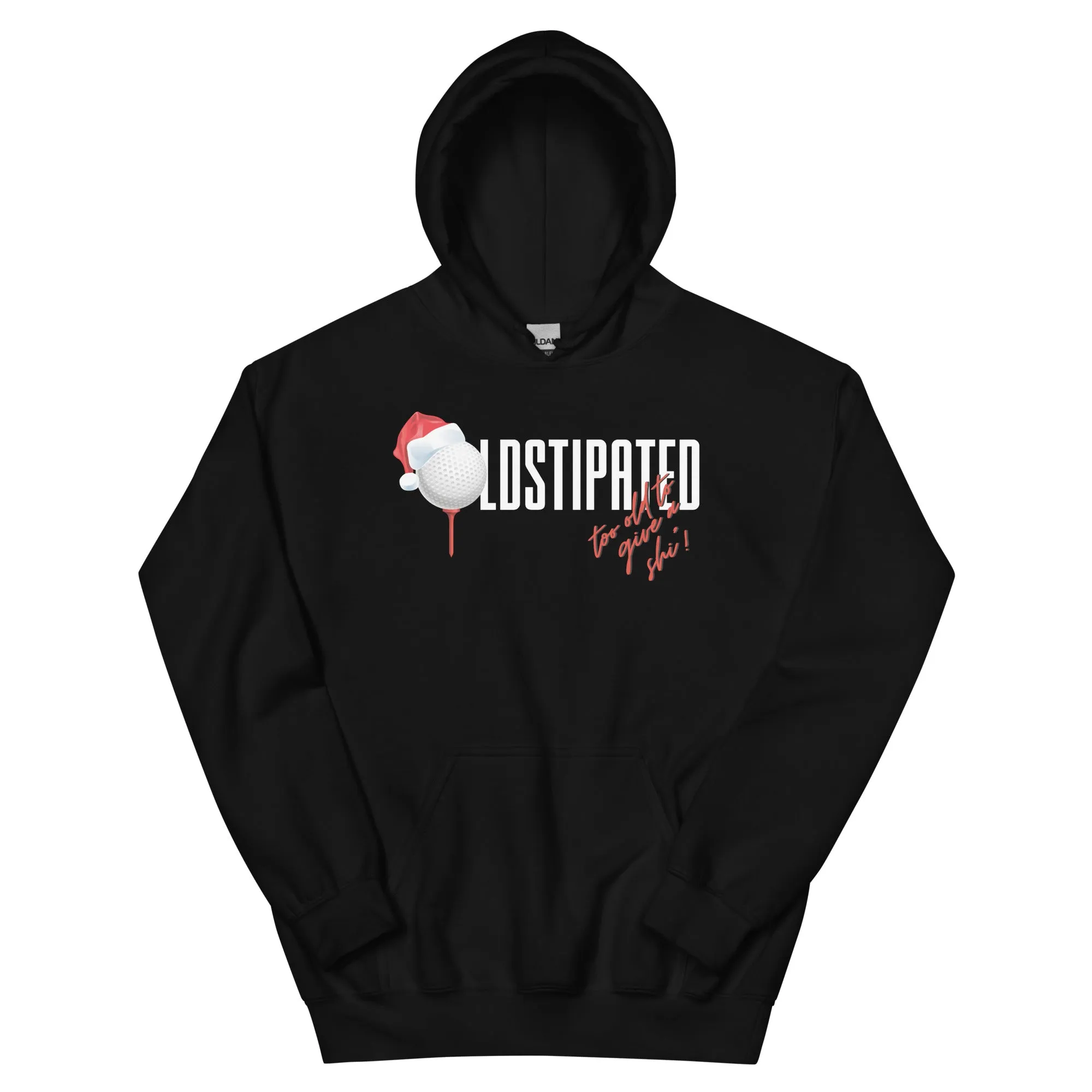 Merry Christmas CONSTIPATED Too Old To Give A Sh Unisex Hoodie